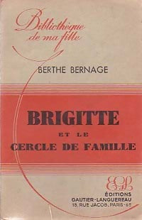 Livrenpoche : Brigitte et le cercle de famille - Berthe Bernage - Livre