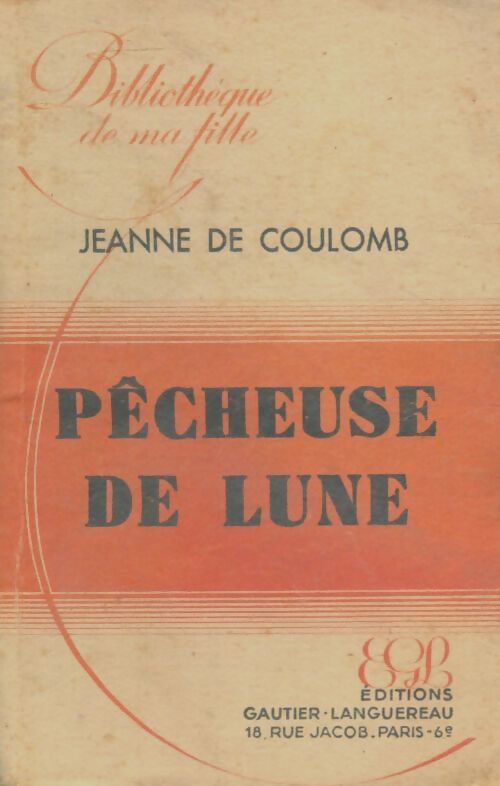 Livrenpoche : Pêcheuse de lune - Jeanne De Coulomb - Livre