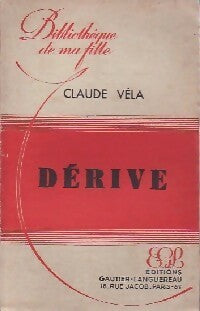 Livrenpoche : Dérive - Claude Véla - Livre