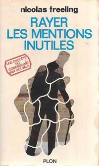 Rayer les mentions inutiles - Nicolas Freeling - Livre