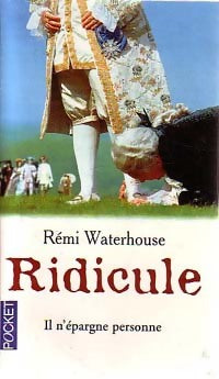Livrenpoche : Ridicule - Rémi Waterhouse - Livre