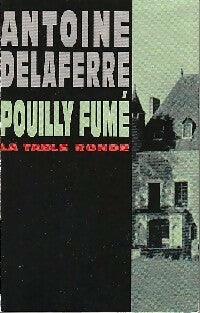 Livrenpoche : Pouilly fumé - Antoine Delaferre - Livre
