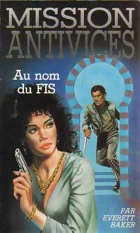 Livrenpoche : Au nom du FIS - Everett Baker - Livre