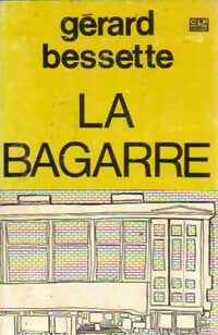 Livrenpoche : La bagarre - Gérard Bessette - Livre