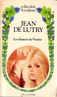Livrenpoche : Les fiancés de Venise - Jean De Lutry - Livre