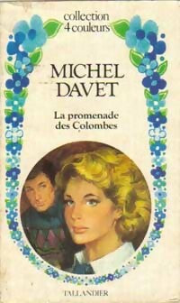 La promenade des colombes - Michel Davet -  4 couleurs - Livre