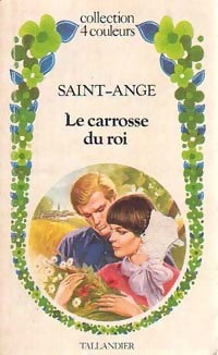 Le carrosse du roi - Saint-Ange - Livre