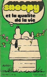 Snoopy et la qualité de la vie - Charles M. Schulz - Livre
