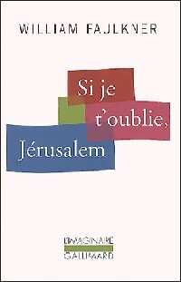 Livrenpoche : Si je t'oublie, Jérusalem - William Faulkner - Livre