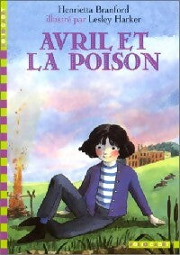Livrenpoche : Avril et la poison - Henrietta Brandford - Livre