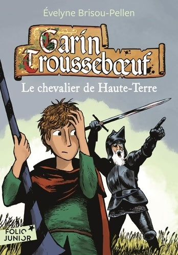 Livrenpoche : Le chevalier de haute-terre - Evelyne Brisou-Pellen - Livre