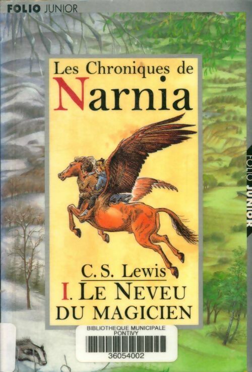Livrenpoche : Les chroniques de Narnia Tome I : Le neveu du magicien - Clive Staples Lewis - Livre