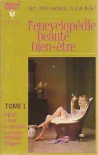 Livrenpoche : L'encyclopédie beauté Bien-être Tome I - Inconnu - Livre