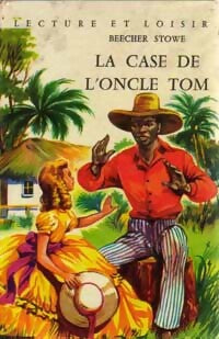 Livrenpoche : La case de l'oncle Tom - Harriet Beecher-Stowe - Livre