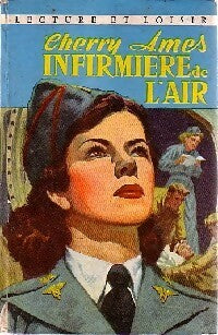 Cherry Ames, infirmière de l'air - Helen Wells - Livre