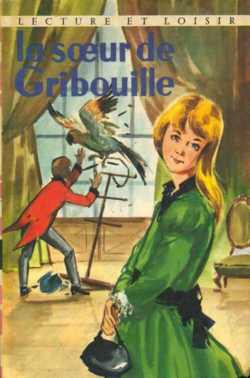Livrenpoche : La soeur de Gribouille - Comtesse De Ségur - Livre