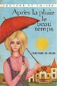 Après la pluie, le beau temps - Comtesse De Ségur -  Lecture et Loisir - Livre