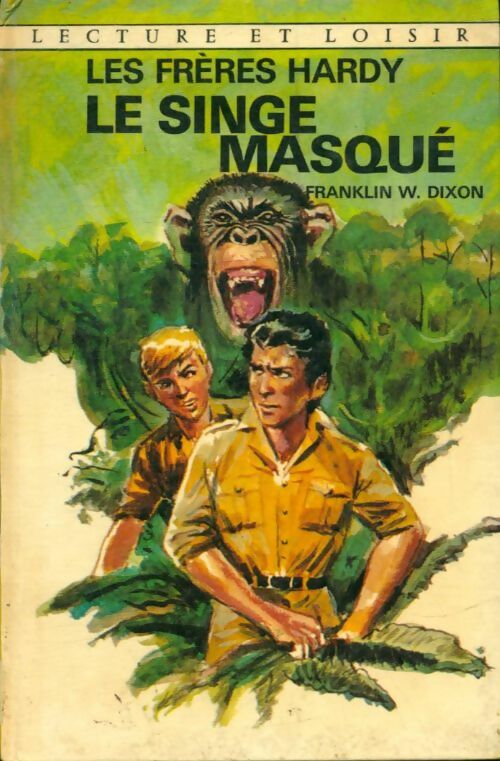 Livrenpoche : Les frères Hardy : Le singe masqué - Franklin W. Dixon - Livre