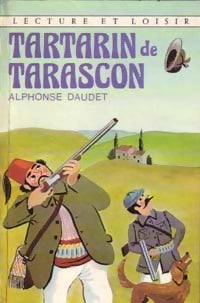 Tartarin de Tarascon - Alphonse Daudet -  Lecture et Loisir - Livre