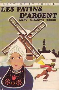 Livrenpoche : Les patins d'argent - Mary Mapes Dodge - Livre