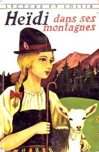 Livrenpoche : Heïdi dans ses montagnes - Johanna Spyri - Livre