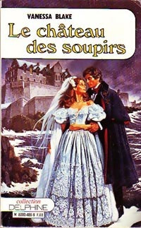 Le château des soupirs - Vanessa Blake - Livre