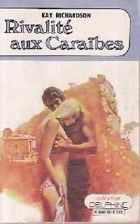 Livrenpoche : Rivalité aux Caraïbes - Kay Richardson - Livre