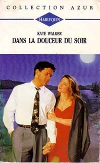Livrenpoche : Dans la douceur du soir - Kate Walker - Livre