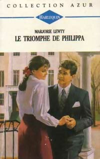 Livrenpoche : Le triomphe de Philippa - Marjorie Lewty - Livre