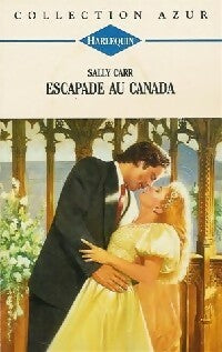 Livrenpoche : Escapade au Canada - Sally Carr - Livre