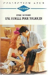 Une famille pour toujours - Emma Richmond - Livre