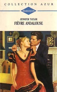 Livrenpoche : Fièvre andalouse - Jennifer Taylor - Livre