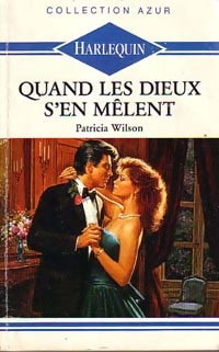 Livrenpoche : Quand les dieux s'en mêlent - Patricia Wilson - Livre
