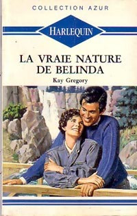 Livrenpoche : La vraie nature de Belinda - Kay Gregory - Livre