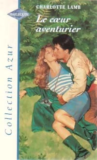 Livrenpoche : Le coeur aventurier - Charlotte Lamb - Livre