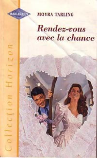 Livrenpoche : Rendez-vous avec la chance - Moyra Tarling - Livre