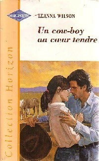 Livrenpoche : Un cow-boy au coeur tendre - Leanne Wilson - Livre
