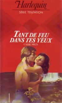 Livrenpoche : Tant de feu dans tes yeux - Cassie Miles - Livre
