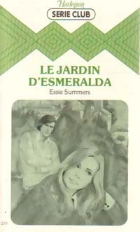 Livrenpoche : Le jardin d'Esmeralda - Essie Summers - Livre