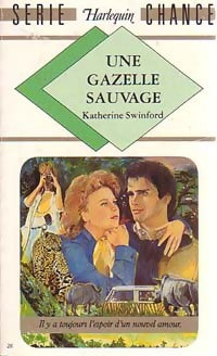 Livrenpoche : Une gazelle sauvage - Katherine Swinford - Livre
