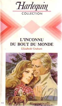 Livrenpoche : L'inconnu du bout du monde - Elizabeth Graham - Livre