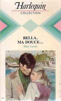 Livrenpoche : Bella, ma douce... - Mary Lyons - Livre
