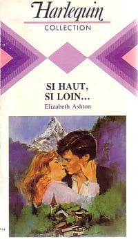 Livrenpoche : Si haut, si loin... - Elizabeth Asthon - Livre