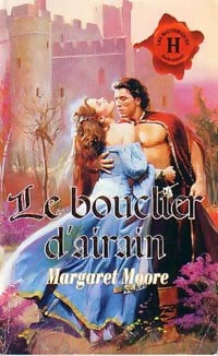 Le bouclier d'airain - Margaret Moore - Livre
