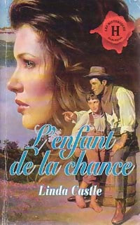 Livrenpoche : L'enfant de la chance - Linda Castle - Livre