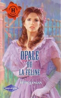 Livrenpoche : Opale ou la féline - Ruth Ryan Langan - Livre
