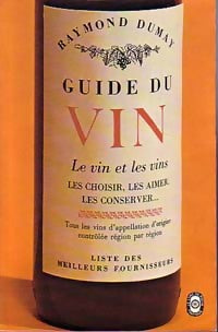 Livrenpoche : Guide du vin - Raymond Dumay - Livre