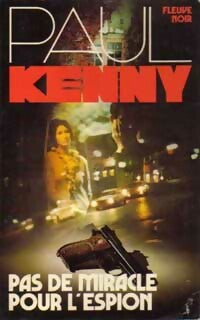 Livrenpoche : Pas de miracle pour l'espion - Paul Kenny - Livre
