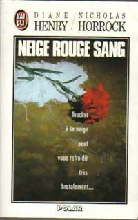 Livrenpoche : Neige rouge sang - Nicholas Horrock, Diane Henry - Livre