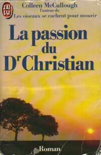La passion du Dr Christian - Colleen McCullough -  J'ai Lu - Livre